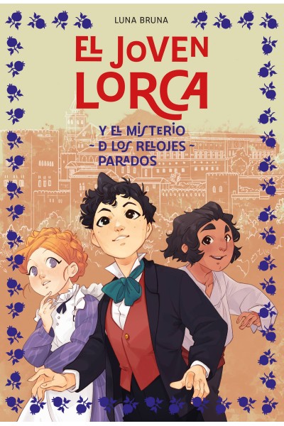 EL JOVEN LORCA Y EL MISTERIO DE LOS RELOJES PARADOS