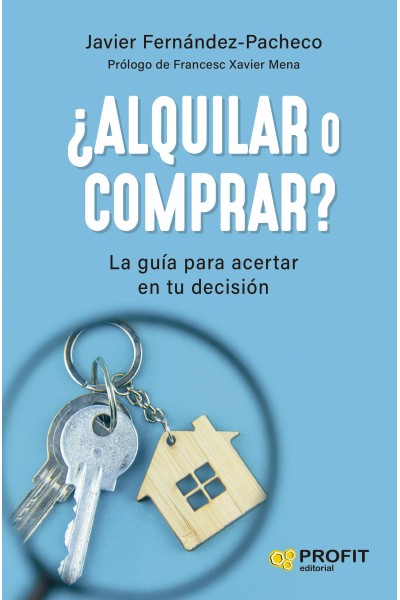 ¿ALQUILAR O COMPRAR?