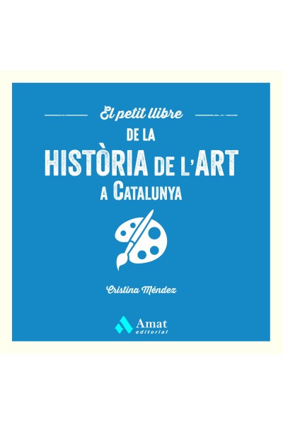 EL PETIT LLIBRE DE LA HISTÒRIA DE L'ART A CATALUNYA