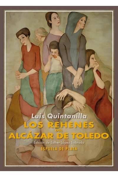 LOS REHENES DEL ALCÁZAR DE TOLEDO