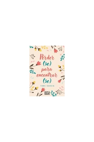 PERDER(SE) PARA ENCONTRAR(SE)