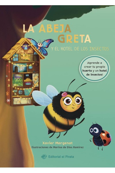 LA ABEJA GRETA Y EL HOTEL DE LOS INSECTOS