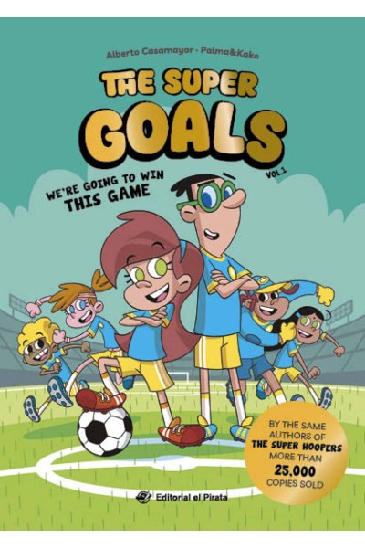 THE SUPER GOALS 01 - WE'RE GOING TO WIN THIS GAME