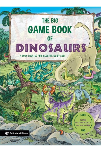 THE BIG GAME BOOK OF DINOSAURS - LIBROS PARA NIÑOS EN INGLÉS