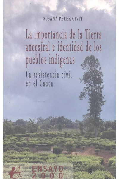 LA IMPORTANCIA DE LA TIERRA ANCESTRAL E IDENTIDAD DE LOS PUE