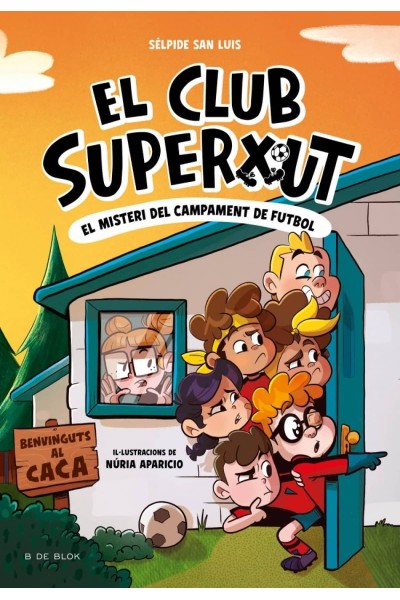 EL CLUB SUPERXUT 2 - EL MISTERI DEL CAMPAMENT DE FUTBOL