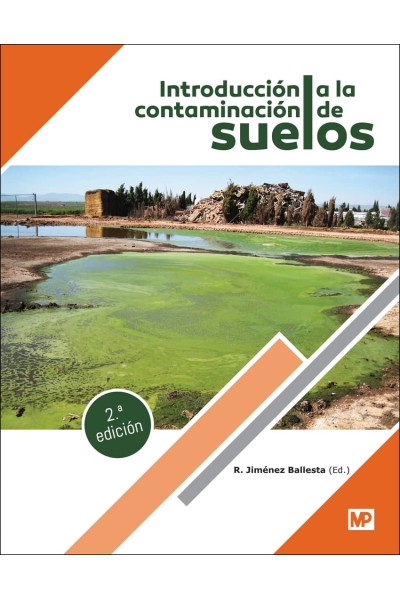 INTRODUCCIÓN A LA CONTAMINACIÓN DE SUELOS. 2A. EDICIÓN