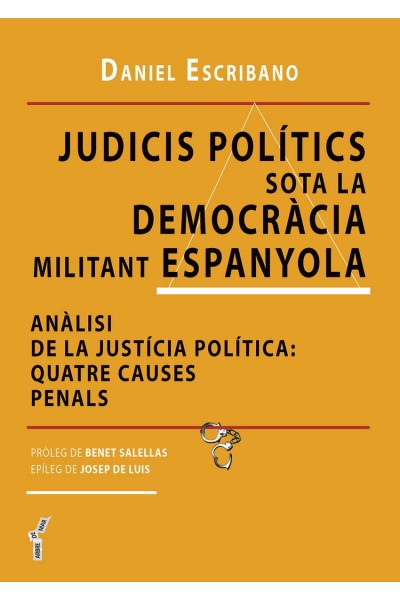 JUDICIS POLÍTICS SOTA LA DEMOCRÀCIA MILITANT ESPANYOLA