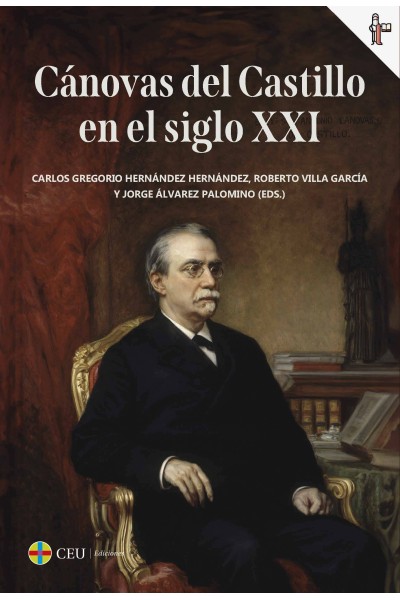 CÁNOVAS DEL CASTILLO EN EL SIGLO XXI