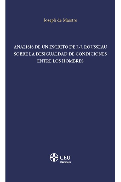 ANÁLISIS DE UN ESCRITO DE J.-J. ROUSSEAU SOBRE LA DESIGUALDAD DE CONDICIONES ENTRE LOS HOMBRES