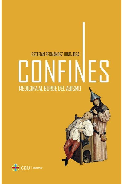 CONFINES. MEDICINA AL BORDE DEL ABISMO