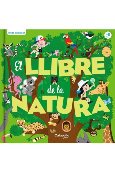 PETITS CURIOSOS EL LLIBRE DE LA NATURA