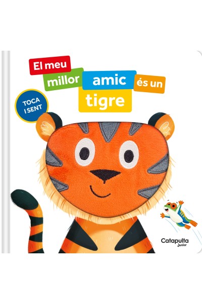 EL MEU MILLOR AMIC ÉS UN TIGRE