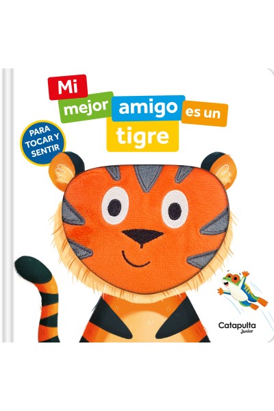 MI MEJOR AMIGO ES UN TIGRE