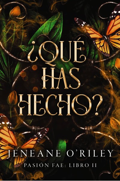¿QUÉ HAS HECHO?