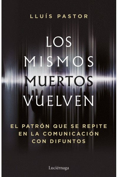 LOS MISMOS MUERTOS VUELVEN
