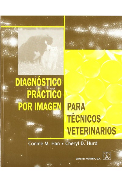 DIAGNÓSTICO PRÁCTICO POR IMAGEN PARA TÉCNICOS VETERINARIOS