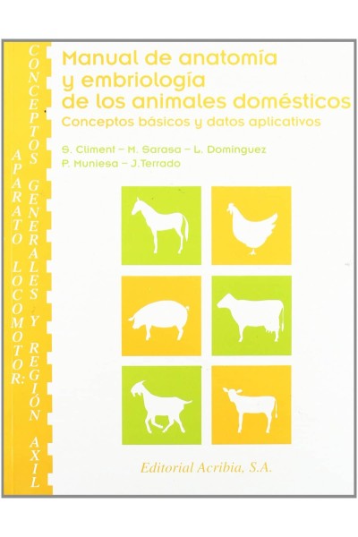 MANUAL ANATOMIA EMBRIOLOGIA DE ANIMALES DOMESTICOS