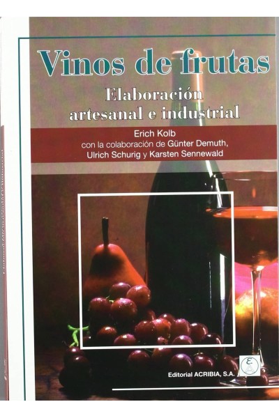 VINOS DE FRUTAS ELABORACIÓN ARTESANAL E INDUSTRIAL