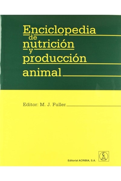 ENCICLOPEDIA DE NUTRICIÓN/PRODUCCIÓN ANIMAL