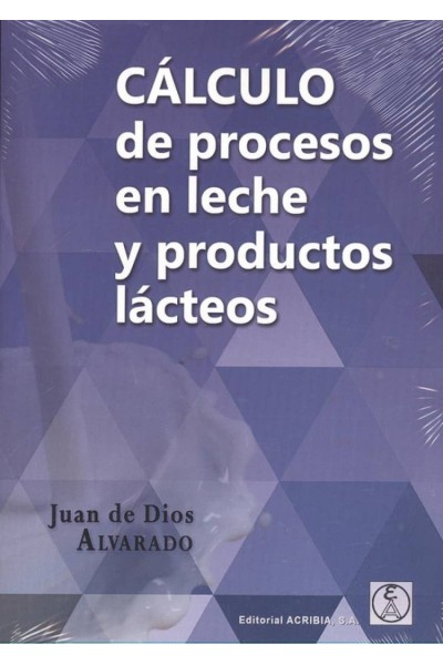 CÁLCULO DE PROCESOS EN LECHE Y PRODUCTOS LÁCTEOS