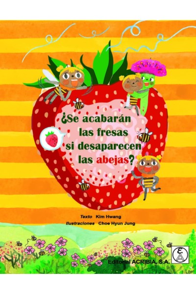¿SE ACABARÁN LAS FRESAS SI DESAPARECEN LAS ABEJAS