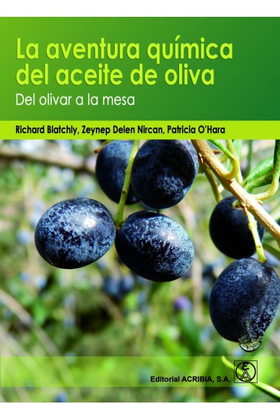LA AVENTURA QUÍMICA DEL ACEITE DE OLVA: DEL OLIVAR A LA MESA