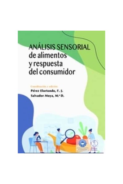 ANALISIS SENSORIAL DE ALIMENTOS Y RESPUESTA DEL CONSUMIDOR