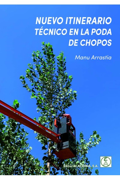 NUEVO ITINERARIO TÉCNICO EN LA PODA DE CHOPOS