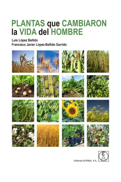 PLANTAS QUE CAMBIARON LA VIDA DEL HOMBRE