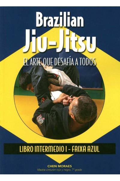 BRAZILIAN JIU-JITSU: EL ARTE QUE DESAFIA A TODOS.(INTERMEDIO)