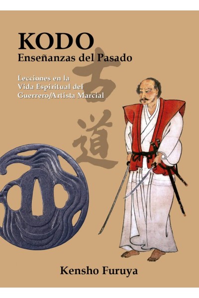 KODO ENSEÑANZAS DEL PASADO:LECCIONES EN LA VIDA ESPIRITUAL