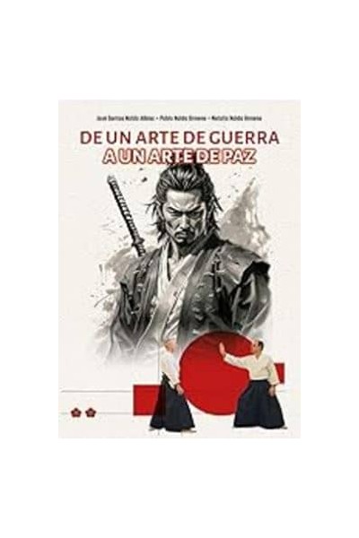 DE UN ARTE DE GUERRA A UN ARTE DE PAZ