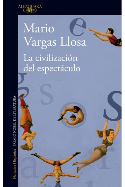 LA CIVILIZACIÓN DEL ESPECTÁCULO