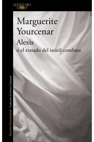ALEXIS O EL TRATADO DEL INUTIL COMBATE