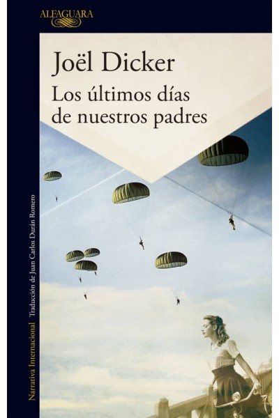 LOS ULTIMOS DIAS DE NUESTROS PADRES