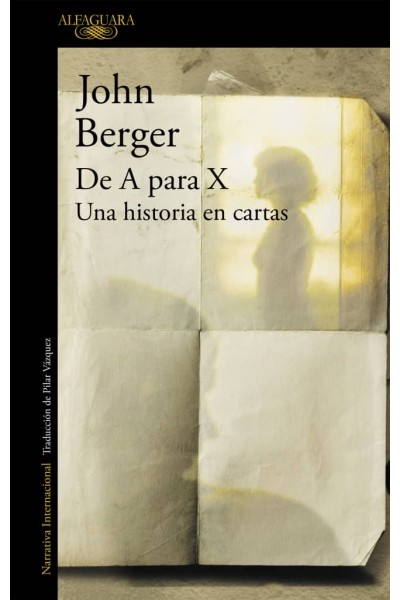 DE A PARA X. UNA HISTORIA EN CARTAS