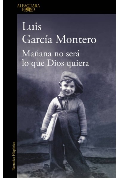 MAÑANA NO SERÁ LO QUE DIOS QUIERA