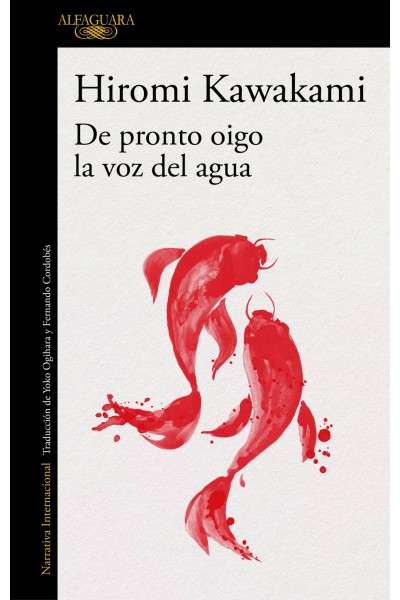 DE PRONTO OIGO LA VOZ DEL AGUA
