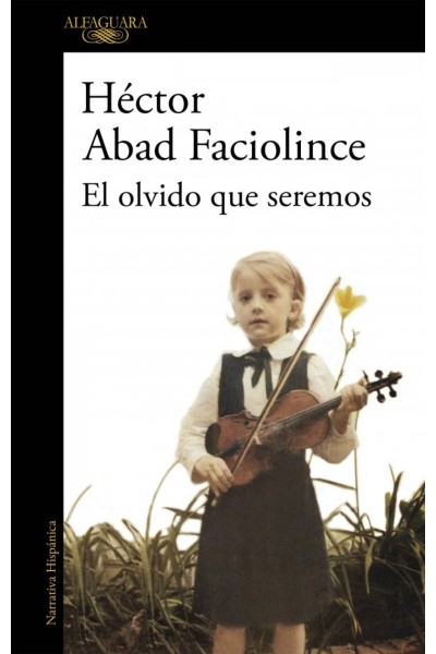 EL OLVIDO QUE SEREMOS