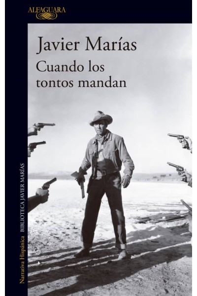 CUANDO LOS TONTOS MANDAN