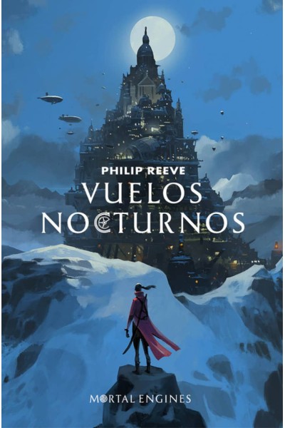 VUELOS NOCTURNOS (MORTAL ENGINES 0)