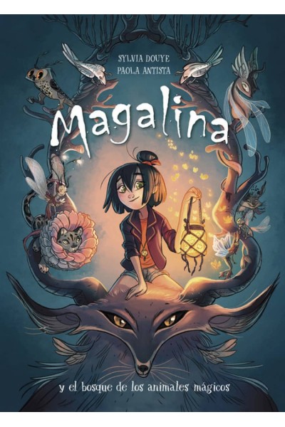 MAGALINA Y EL BOSQUE DE LOS ANIMALES MAGICOS