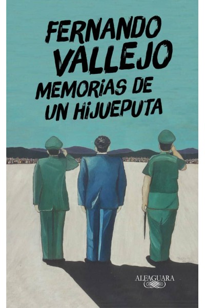 MEMORIAS DE UN HIJUEPUTA