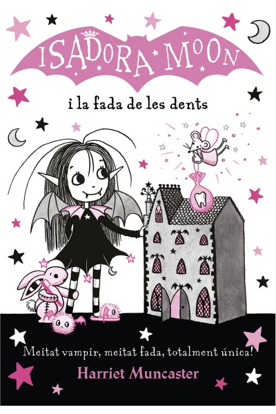 LA ISADORA MOON I LA FADA DE LES DENTS (LA ISADORA MOON)