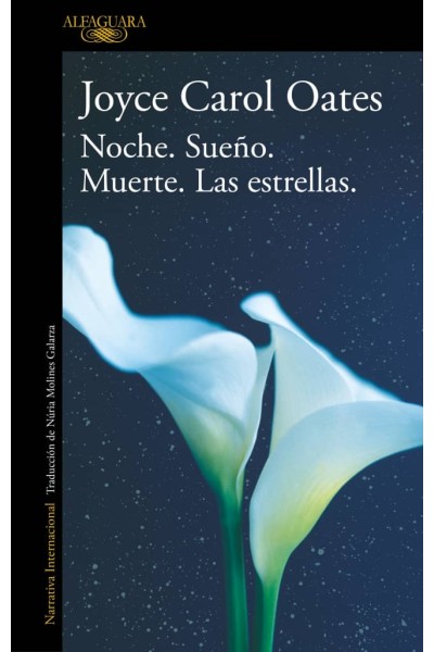 NOCHE.SUEÑO.MUERTE.LAS ESTRELLAS