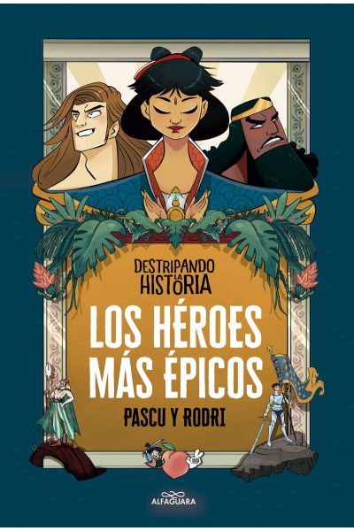 LOS HÉROES MÁS ÉPICOS