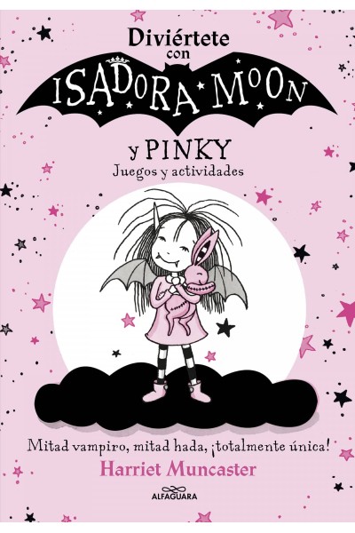 DIVIÉRTETE CON ISADORA Y PINKY. JUEGOS Y ACTIVIDADES (ISADORA MOON)