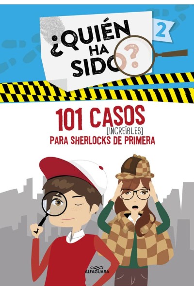 QUIEN HA SIDO 2 101 CASOS INCREIBLES PARA SHERLOCKS PRIMERA