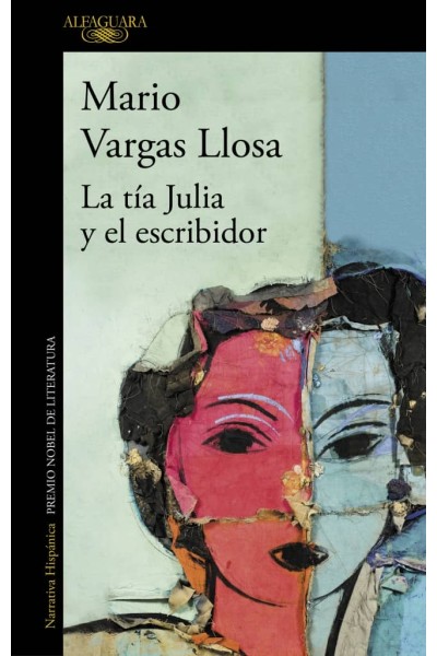 LA TIA JULIA Y EL ESCRIBIDOR.(LITERATURAS)